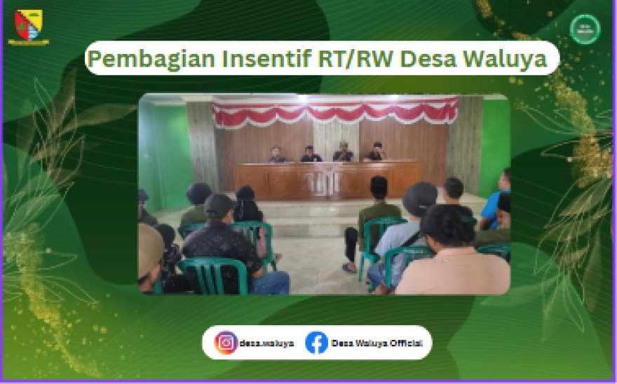 Pembagian Insentif RT/RW Desa Waluya
